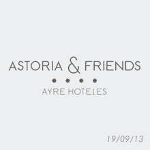 Astoria & Friends